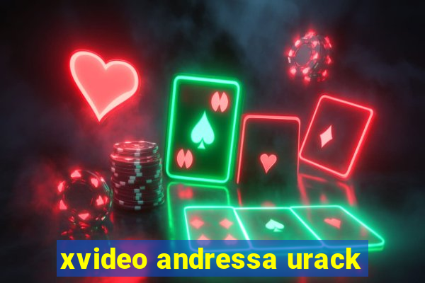 xvideo andressa urack